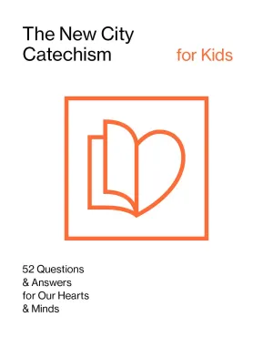 The New City Catechism for Kids (The New City Catechism Curriculum) Paperback  June 30, 2018